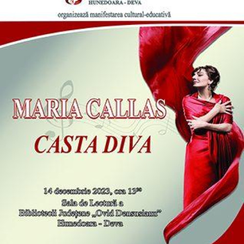 Cântăreața Maria Callas cucerește cu Casta Diva la Biblioteca Județeană