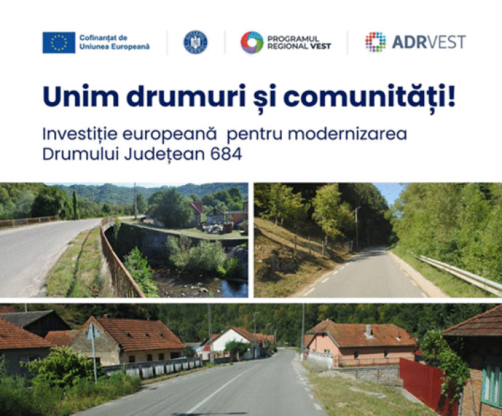 Drumul județean 684 va lega Caraș-Severin, Timiș și Hunedoara printr-un proiect european