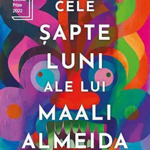 Biblioteca Județeană recomandă o carte captivantă pentru lectură - "Cele șapte luni ale lui Maali Almeida", scrisă de Shehan Karunatilaka și publicată de Bookzone în 2023