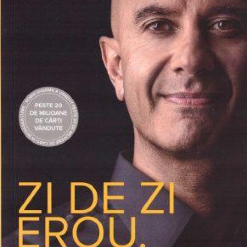 Biblioteca Județeană recomandă cartea acestei săptămâni pentru dezvoltarea personală: "Zi de zi erou. Manifestul", de Robin Sharma, un lider și autor valoros în domeniul măiestriei personale și al leadership-ului.